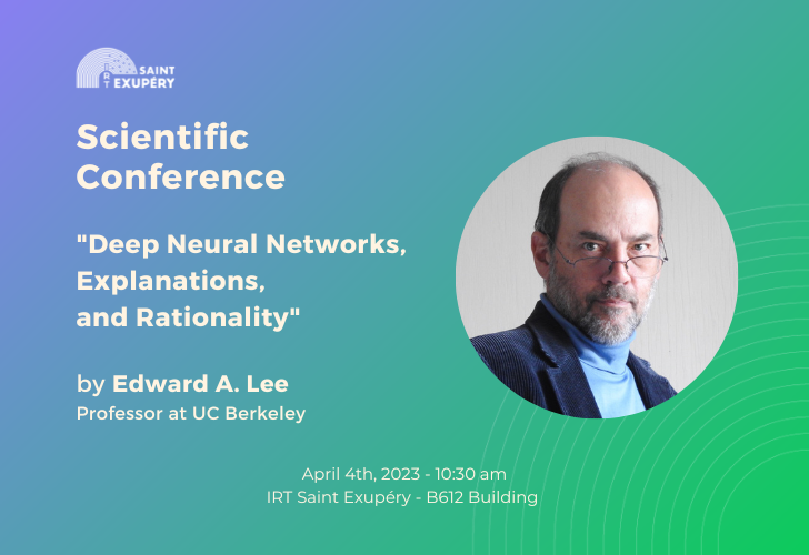 Scientific conference : “Deep Neural Networks, Explanations, and Rationality” by Edward Lee