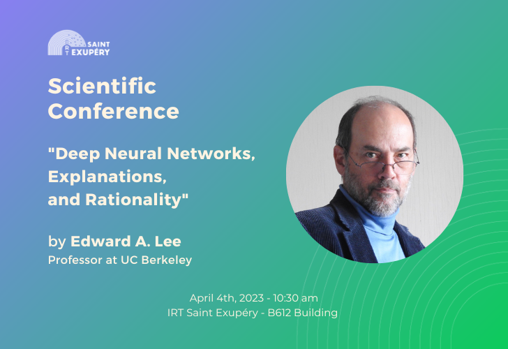 Conférence scientifique : « Deep Neural Networks, Explanations, and Rationality » par Edward Lee