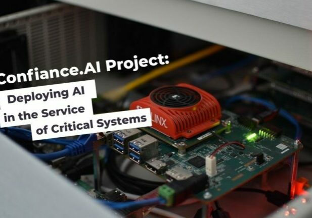 Confiance.AI Project Deploying AI in the Service of Critical Systems