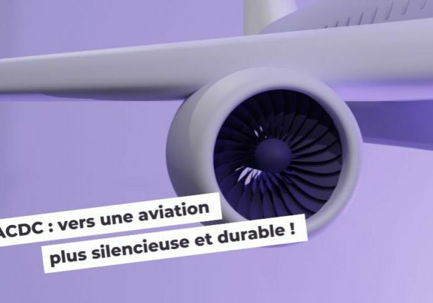 Projet ACDC : L’innovation des composites pour une aviation silencieuse et durable